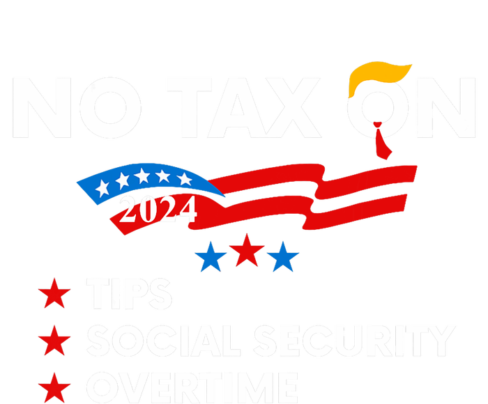 No Tax On Tips Social Security Overtime Trump 2024 Support Trump Vance 2024 T-Shirt