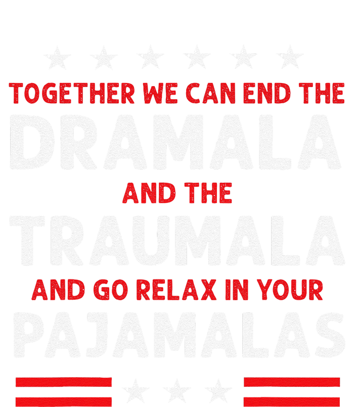 Together We Can End The Dramala And The Traumala T-Shirt