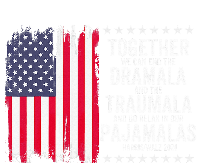 Kamala Harris Walz 2024 We Can End Dramala Traumala T-Shirt