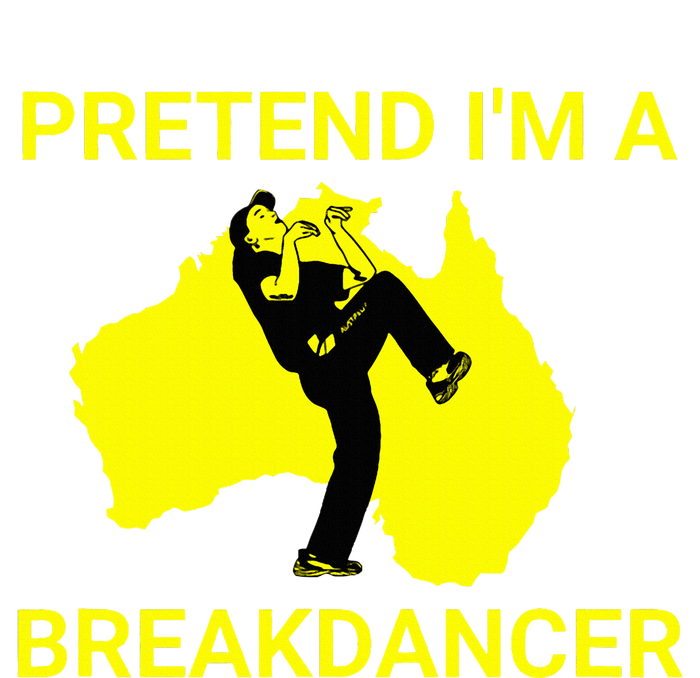 Pretend IM An Australian Break Dancer Matching Costume Flexfit Unipanel Trucker Cap