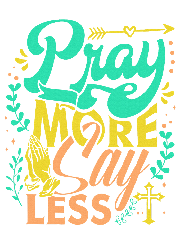 Pray More Say Less Christian Women's Strappy Tank