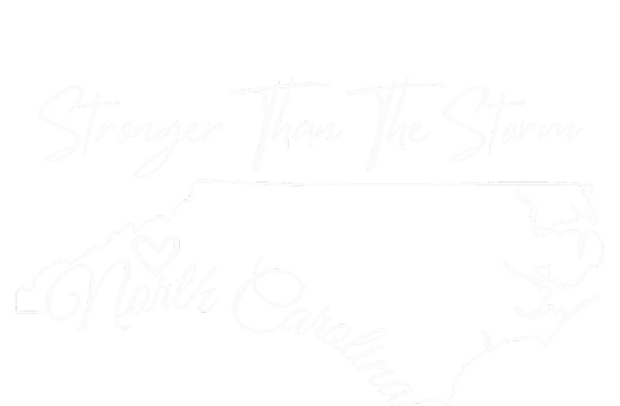 Strong Than The Storm Strong North Carolina T-Shirt