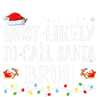 Most Likely To Call Santa Bruh Christmas Matching Family T-Shirt