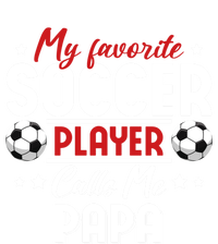 My Favorite Soccer Player Calls Me Papa Soccer Family Gift Kids Hoodie