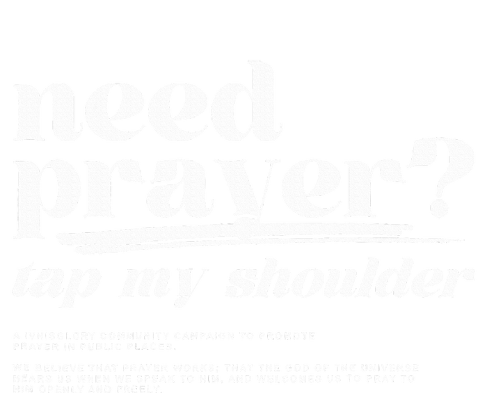 Need Prayer Tap My Shoulder Need Prayer Tap My Shoulder T-Shirt