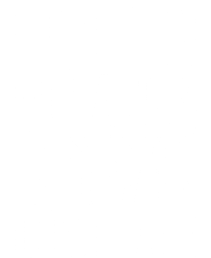 Due To Inflation This Is My Halloween Costume Women's V-Neck T-Shirt