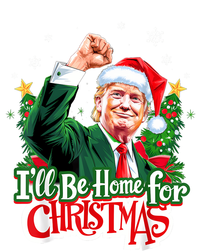 ILl Be Home For Christmas Funny Trump Santa 2024 Christmas T-Shirt