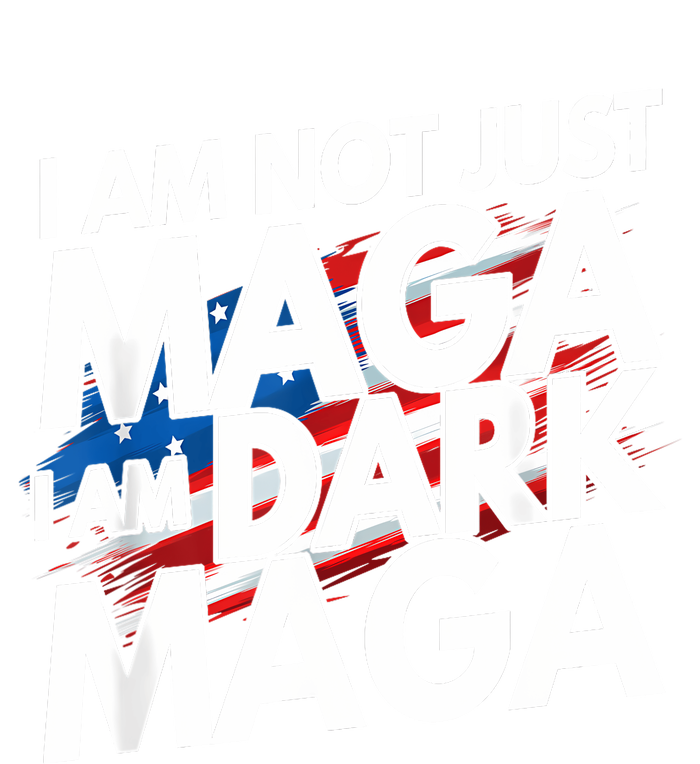 IM Not Just Maga IM Dark Maga Trump 2024 Elections T-Shirt