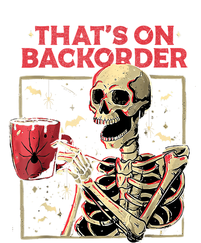 Pharmacy Tech Skeleton ThatS Backorder Funny Halloween T-Shirt