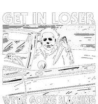 Character Get In Loser WeRe Going Slashing T-Shirt