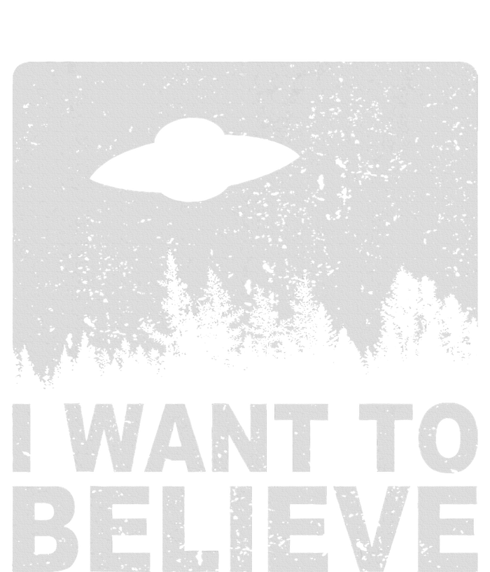 I Want To Believe I Aliens Ufo Area 51 Roswell T-Shirt