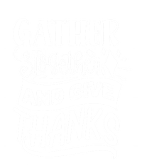 Gather Together And Give Thanks Happy Turkey Day Great Gift T-Shirt