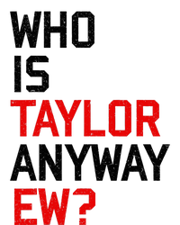 Who Is Taylor Anyway Ew Girl Taylor First Name Groovy 80S Kids Long Sleeve Shirt