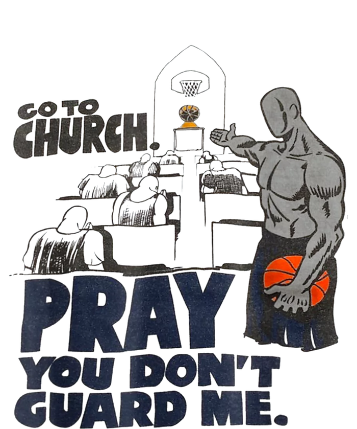 Go To Church Pray You DonT Guard Me Poster