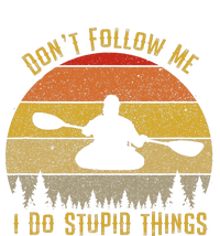 DonT Follow Me I Do Stupid Things Kayaking T-Shirt