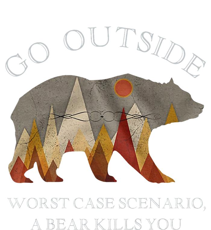 Go Outside Worst Case Scenario A Bear Kills You Camping Button