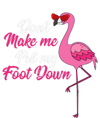 Dont Make Me Put Foot Down Cool Flamingo Cute Halloween Gift Ceramic Star Ornament