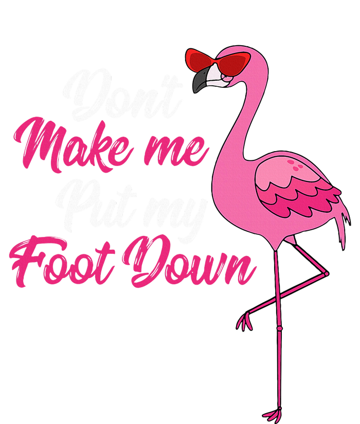 Dont Make Me Put Foot Down Cool Flamingo Cute Halloween Gift Ceramic Star Ornament