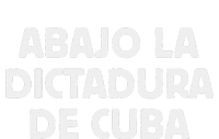 Abajo La Dictadura De Cuba T-Shirt