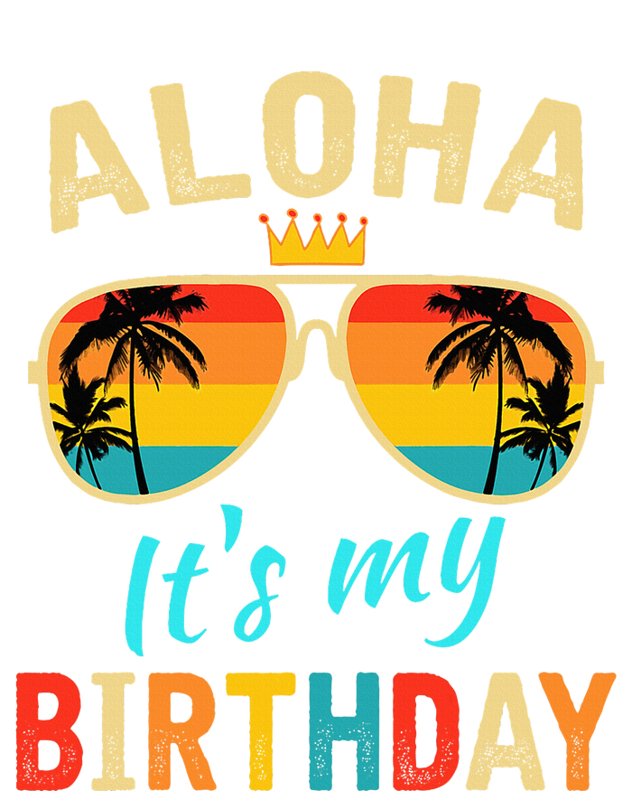 Aloha ItS My Birthday Tropical Luau Costume Party Hawaii T-Shirt