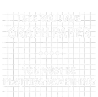 I See You Have Graph Paper You Must Be Plotting Something PosiCharge RacerMesh Polo