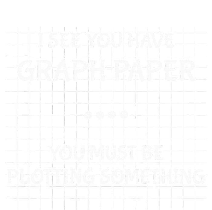 I See You Have Graph Paper You Must Be Plotting Something PosiCharge RacerMesh Polo