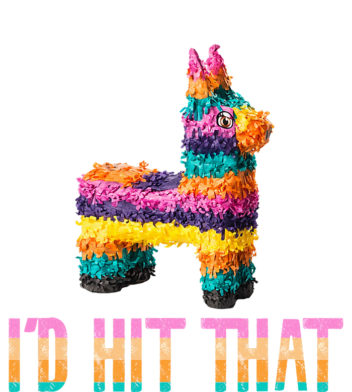 Cinco De Mayo Funny Pinata ID Hit That T-Shirt