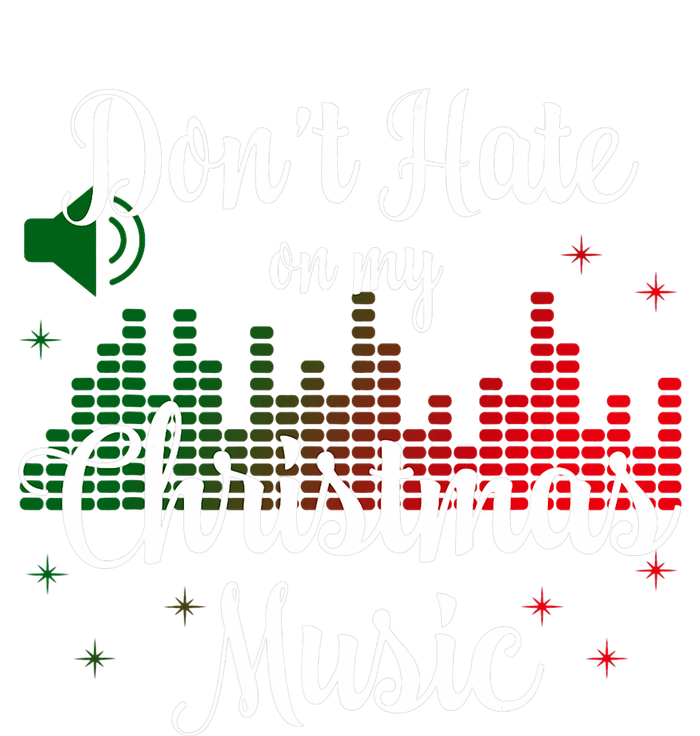 DonT Hate On My Christmas Music Graphic Sound Bar Womens Funnel Neck Pullover Hood