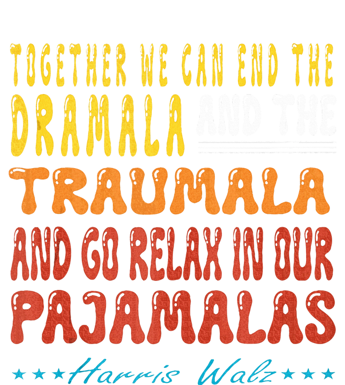 Together We Can End The Dramala And The Traumala T-Shirt