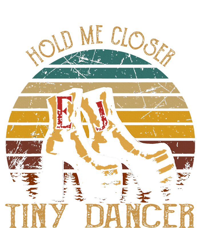 Hold Me Closer Tinys Dancer Classic Art Quote Music For Fan Sweatshirt Cinch Pack Bag