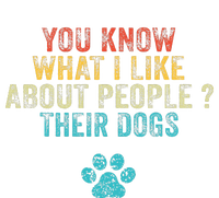 You Know What I Like About People Their Dogs Dog Lover Women's T-Shirt