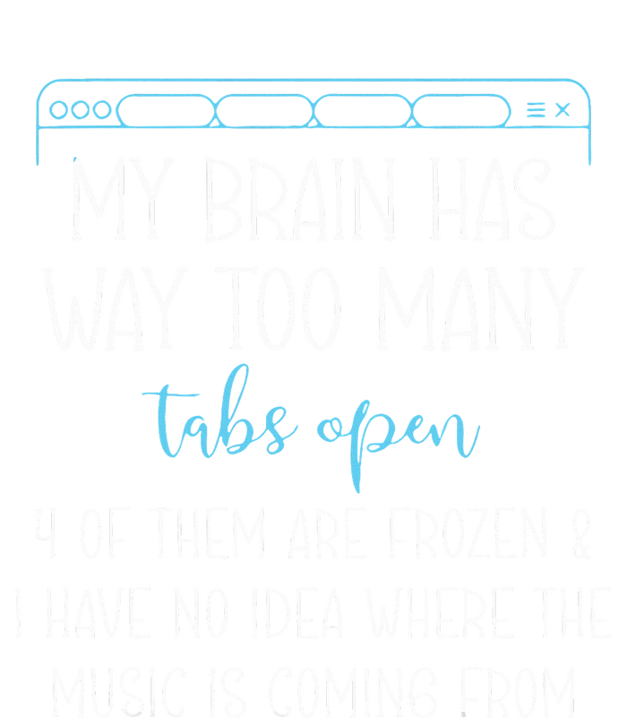 My Brain Has Way Too Many Tabs Open 4 Of Them Are Frozen Women's Racerback Cropped Tank