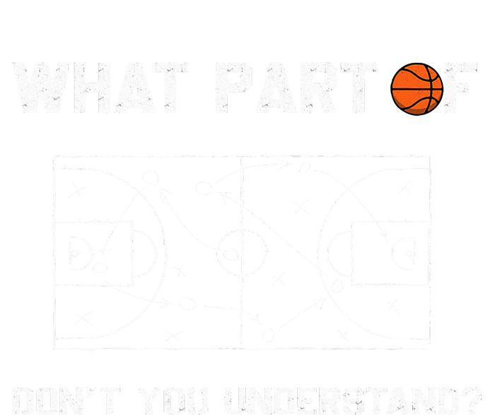 What Part Of DonT You Understand Funny Basketball Coach Long Sleeve Pajama Set