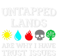 Untapped Lands Trust Issues Funny Magic Geek Tcg T-Shirt