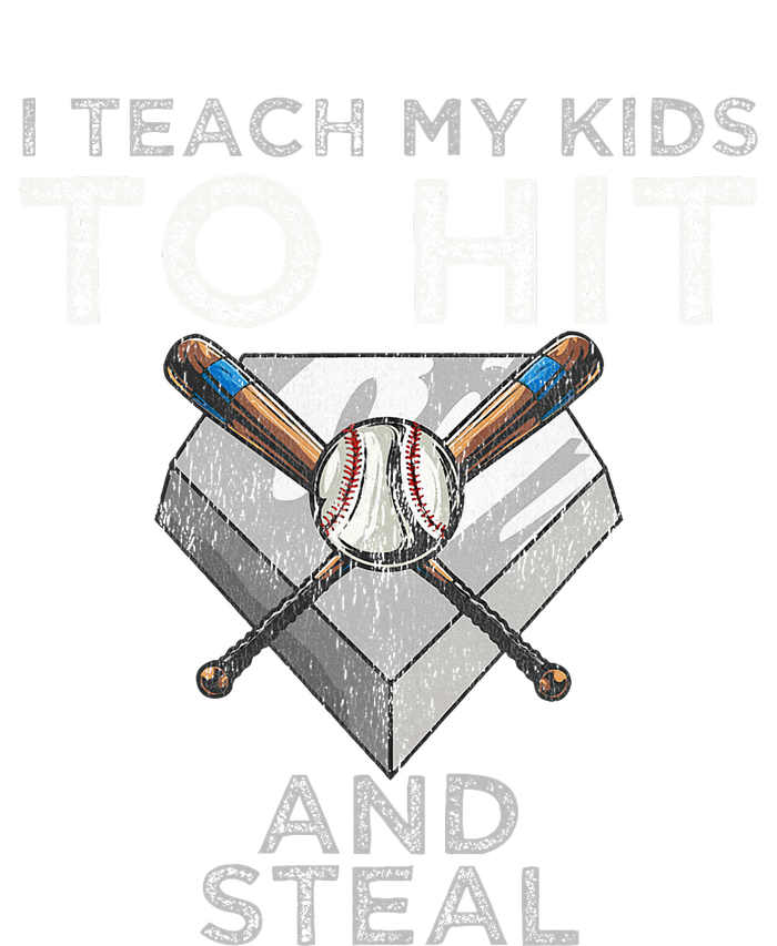 I Teach My To Hit And Steal Father Coach Baseball Dad T-Shirt