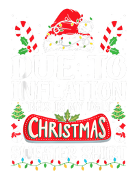 Due To Inflation Ugly Christmas Sweaters Funny T-Shirt