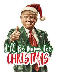 I Will Be Home For Christmas Funny Trump Tall Sweatshirt