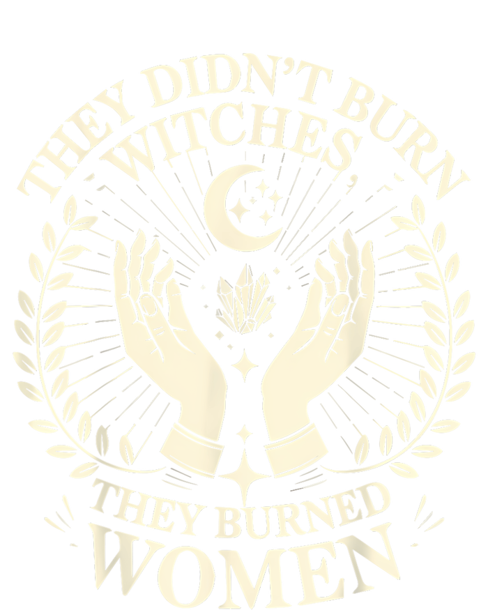 They DidnT Burn Witches They Burned Women Halloween Witch Ladies PosiCharge Competitor Racerback Tank