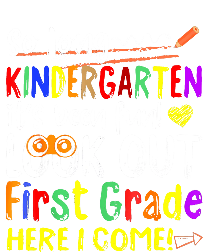 So Long Kindergarten Here I Come 1 Grade Graduation Fun T-Shirt