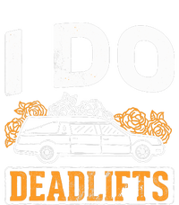 I Do Deadlifts Mortician Mortuary Funeral Director T-Shirt