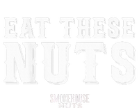 Eat These Nuts T-Shirt