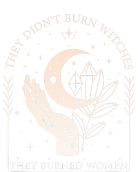 They DidnT Burn Witches They Burned Women Witchy Feminist Toddler Long Sleeve Shirt