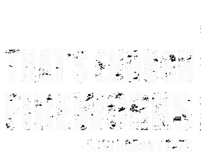 Thats Enough Fireworks Said Nobodyever Women's Fleece Hoodie