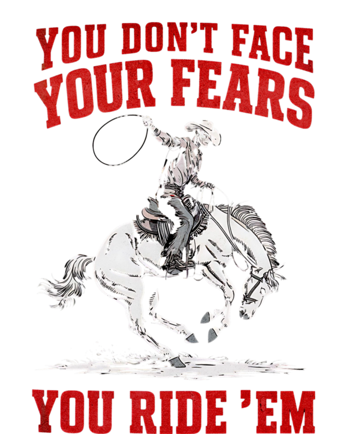 You DonT Face Your Fears You Ride Em Cowboy Tornado Magnet