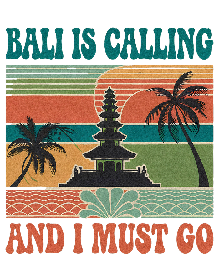 Bali Is Calling And I Must Go T-Shirt