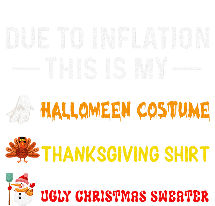 Due To Inflation This Is My Funny Halloween Costume T-Shirt