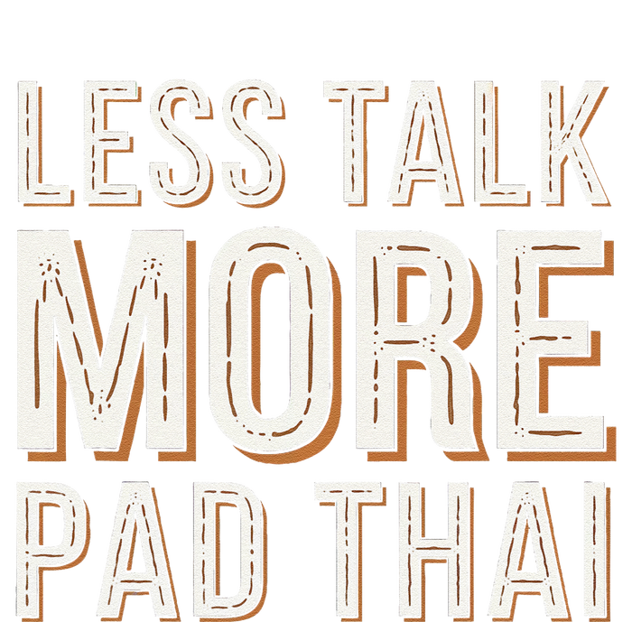 Less Talk More Pad Thai Funny Humor Food Text Joke Sustainable Beanie