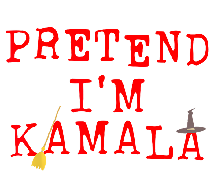 Pretend IM Kamala T-Shirt