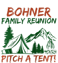 Bohner Family Reunion Pitch A Tent Raglan Gift T-Shirt