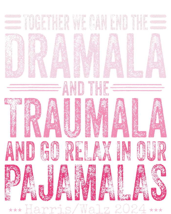 Together We Can End The Dramala And The Traumala Funny Gift Tie Dye Hoodie